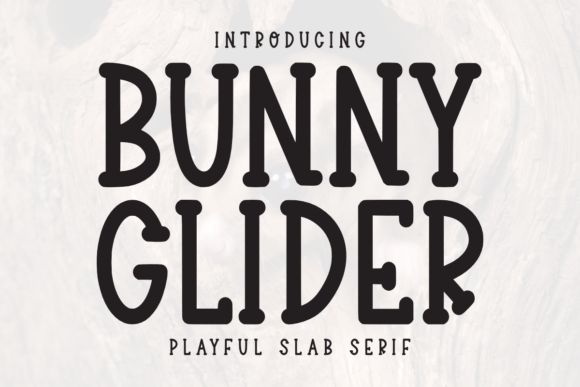 Bunny Glider: A Playful Slab Serif Font for Joyful Design Projects