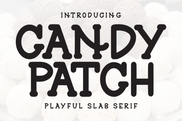 Candy Patch: A Cheerful Font for Playful Designs