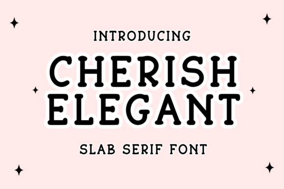 Cherish Elegant: A Timeless Slab Serif Font for Modern Design
