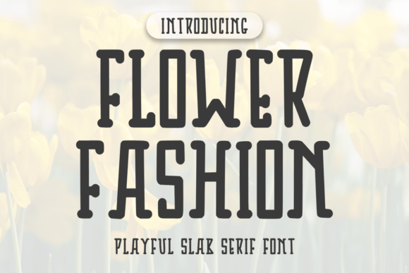 Flowers Fashion: A Bold, Quirky Font for Stylish Designs