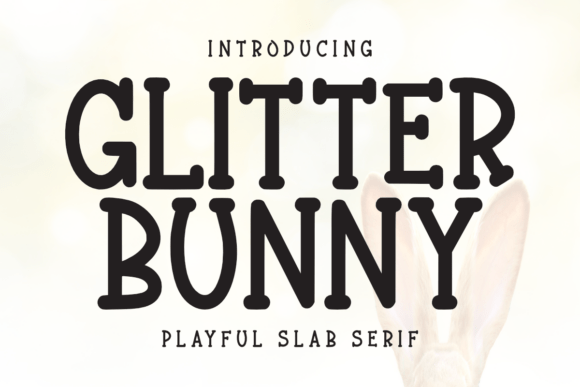 Glitter Bunny: A Playful Font That Brings Joy and Charm to Your Designs