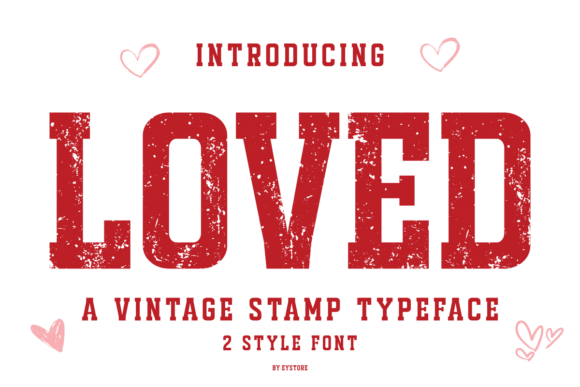 Loved: A Versatile Vintage Stamp Typeface for Creative Expression