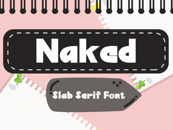 Naked Font: A Bold and Assertive Slab Serif for Modern Design