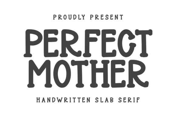 Perfect Mother: A Font That Merges Playfulness and Professionalism