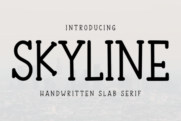Skyline: A Handwritten Slab Serif Font for Creative and Productive Projects
